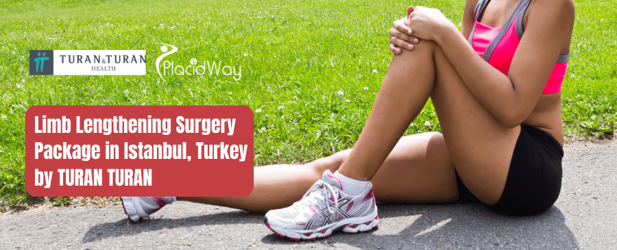 Limb Lengthening Surgery In Istanbul Turkey Turan Turan Health