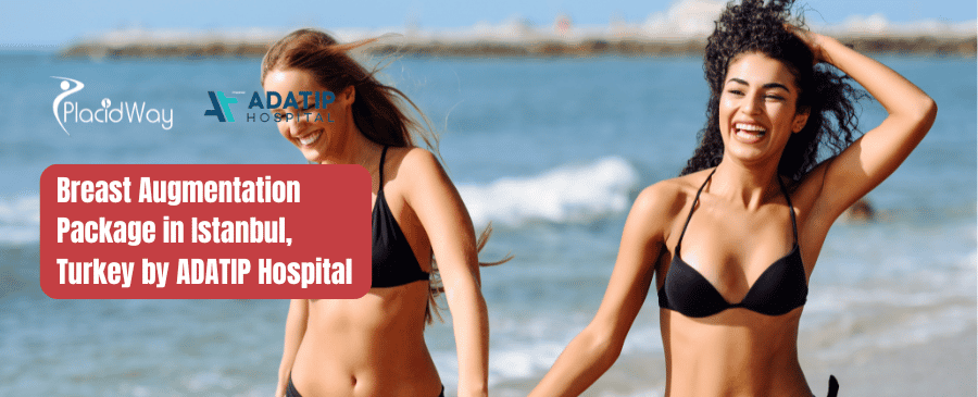 Breast Augmentation In Istanbul Turkey Package By Adatip