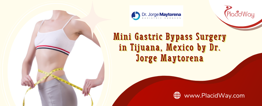 Mini Gastric Bypass Surgery Packages In Tijuana Mexico