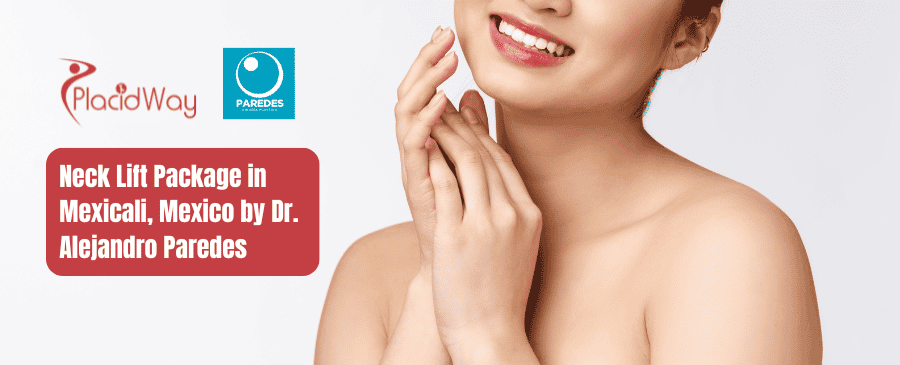 Neck Lift Package in Mexicali, Mexico by Dr. Alejandro Paredes