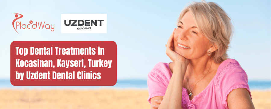 Top Dental Treatments in Kocasinan, Kayseri, Turkey by Uzdent Dental Clinics