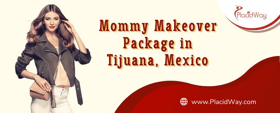 Mommy Makeover Package in Tijuana, Mexico