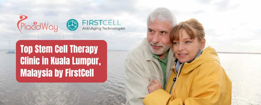 Stem Cell Therapy Clinic in Kuala Lumpur, Malaysia by FirstCell