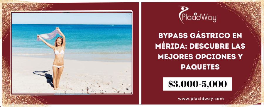 Bypass Gastrico en Merida: Descubre las Mejores Opciones y Paquetes