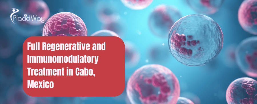 Full regenerative & immunomodulatory treatment in Cabo, Mexico