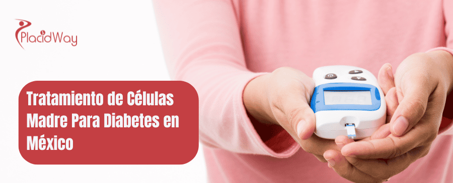 Tratamiento de Células Madre Para Diabetes en México