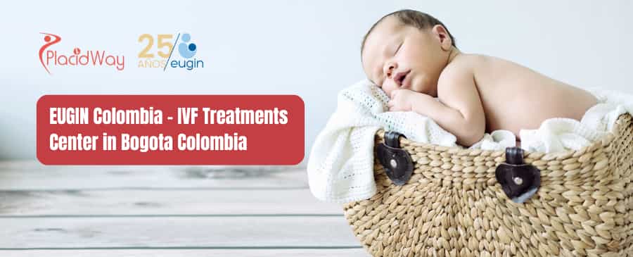 EUGIN Colombia - IVF Treatments Center in Bogota Colombia