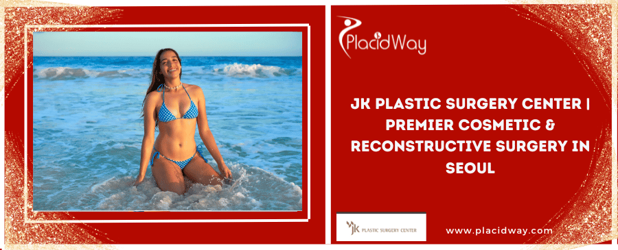 JK Plastic Surgery Center | Premier Cosmetic & Reconstructive Surgery in Seoul