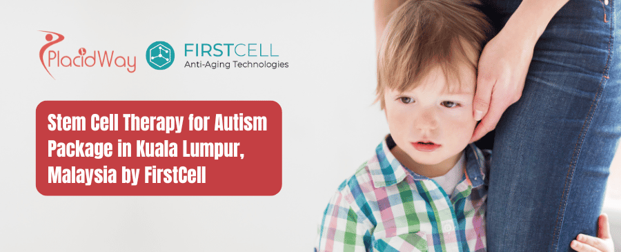 Stem Cell in Malaysia - Autism Treatment Package by FirstCell