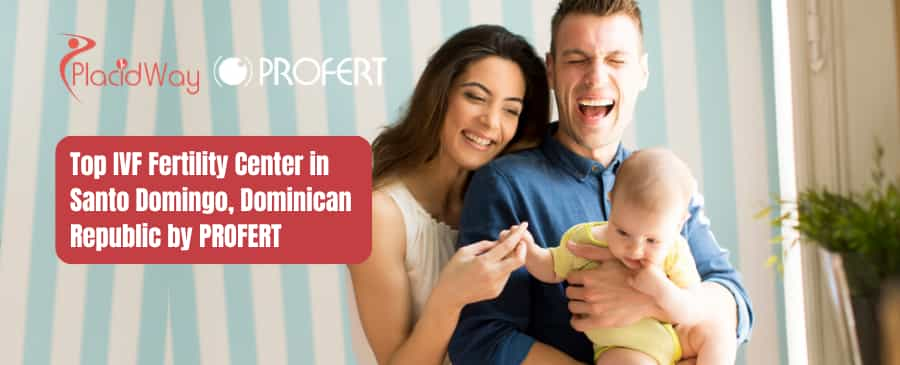 PROFERT - IVF Fertility Treatments in Santo Domingo, Dominican Republic