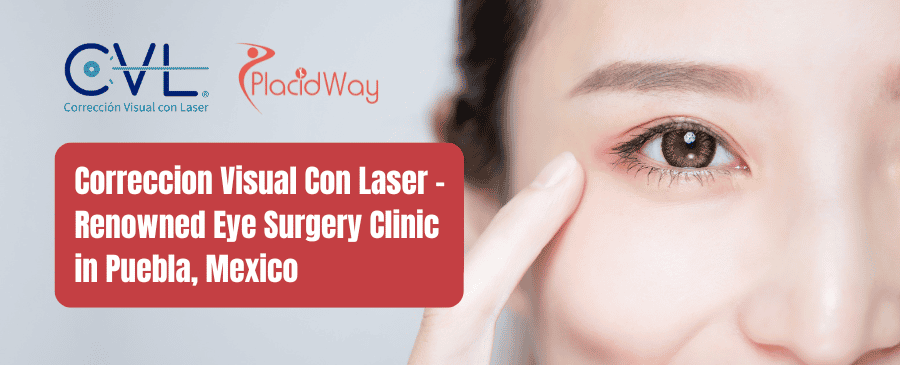 CVL Correccion Visual Con Laser - Eye Surgery Clinic in Puebla, Mexico