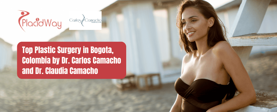 Top Plastic Surgery in Bogota, Colombia by Dr. Carlos Camacho and Dr. Claudia Camacho