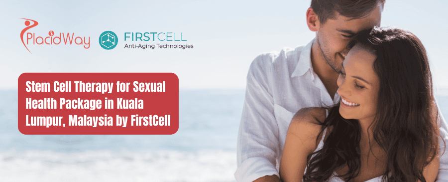 Stem Cell Therapy for Sexual Health Package in Kuala Lumpur, Malaysia