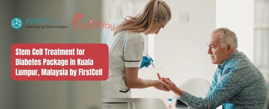 Stem Cell Treatment for Diabetes Package in Kuala Lumpur, Malaysia by FirstCell