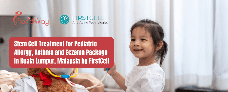 Stem Cell Treatment for Pediatric Allergy, Asthma and Eczema Package in Kuala Lumpur, Malaysia by FirstCell