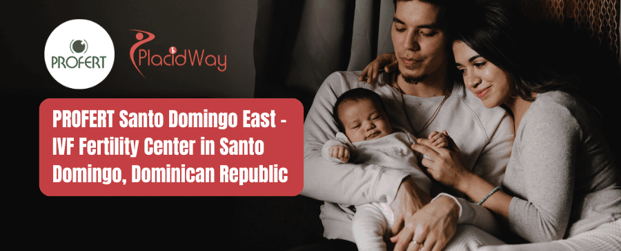 PROFERT East - IVF in Santo Domingo Dominican Republic