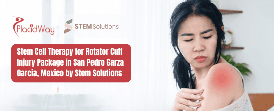 Stem Cell Therapy for Rotator Cuff Injury Package in San Pedro Garza Garcia, Mexico by Stem Solutions