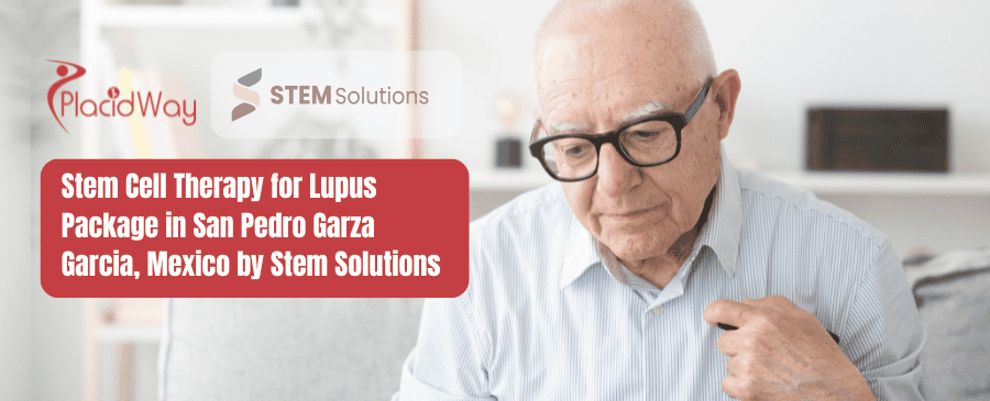 Stem Cell Therapy for Lupus Package in San Pedro Garza Garcia, Mexico by Stem Solutions