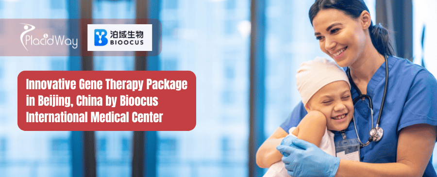 Innovative Gene Therapy Package in Beijing, China by Bioocus International Medical Center