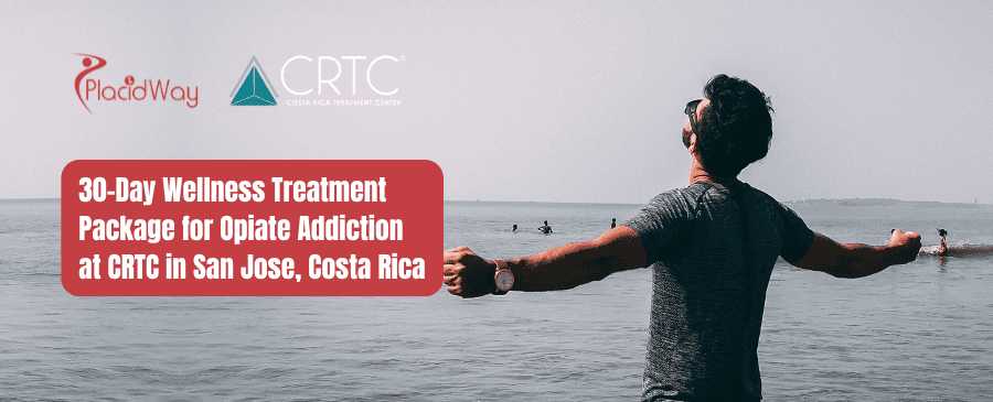 30-Day Wellness Treatment Package for Opiate Addiction at CRTC in San Jose, Costa Rica