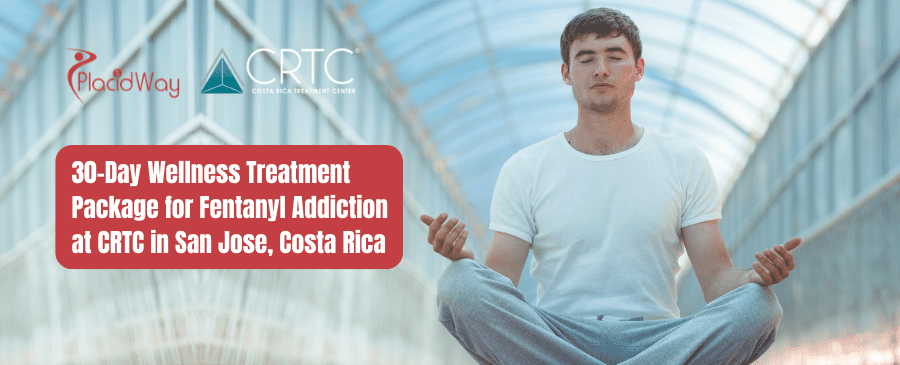 30-Day Wellness Treatment Package for Fentanyl Addiction at CRTC in San Jose, Costa Rica