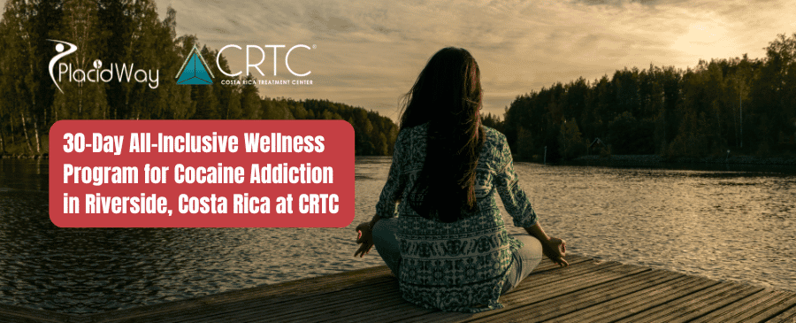 30-Day All-Inclusive Wellness Treatment Package for Cocaine Addiction in Riverside, Costa Rica at CRTC