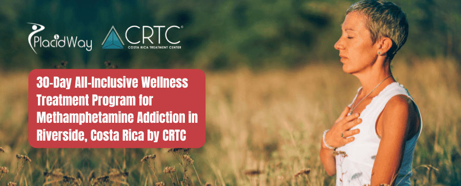 30-Day All-Inclusive Wellness Treatment Program for Methamphetamine Addiction in Riverside, Costa Rica by CRTC