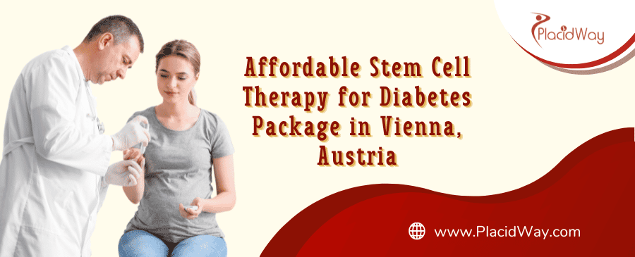 Affordable Stem Cell Therapy for Diabetes Package in Vienna, Austria