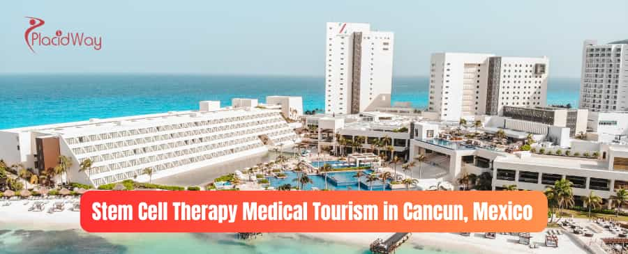 Terapia con células madre para turismo médico en Cancún, México