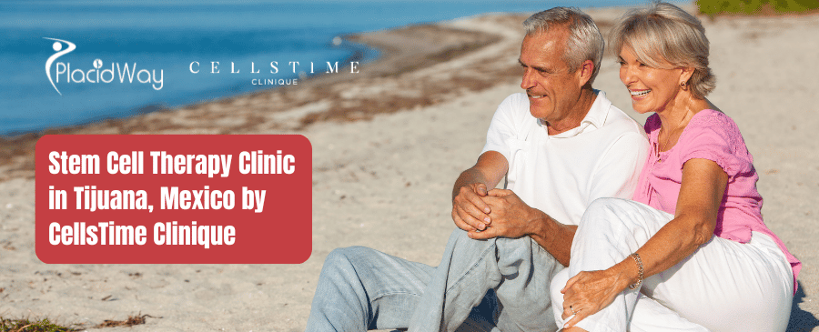 CellsTime Clinique - Stem Cell Clinic in Tijuana Mexico