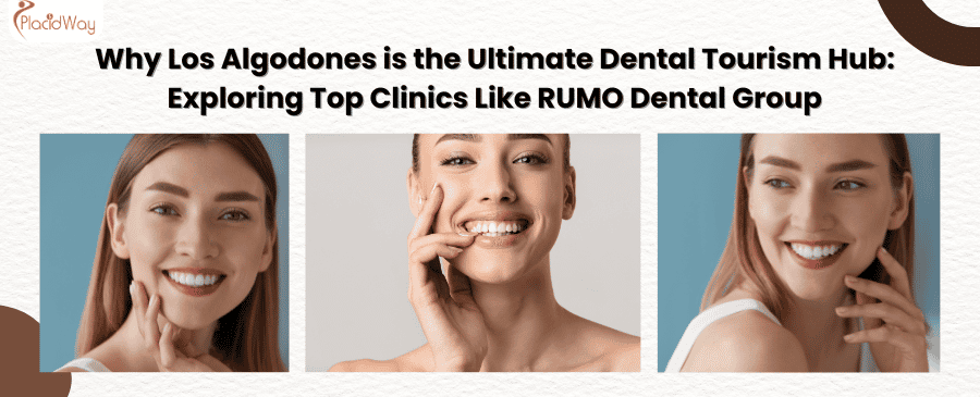 Why Los Algodones is the Ultimate Dental Tourism Hub: Exploring Top Clinics Like RUMO Dental Group