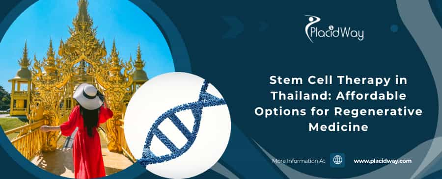 Stem Cell Therapy in Thailand: Affordable Options for Regenerative Medicine