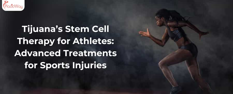 Tijuana’s Stem Cell Therapy for Athletes: Advanced Treatments for Sports Injuries