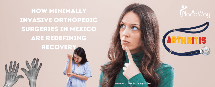 Minimally Invasive Orthopedic Surgery in Mexico