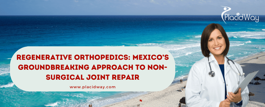 Regenerative Orthopedics in Mexico