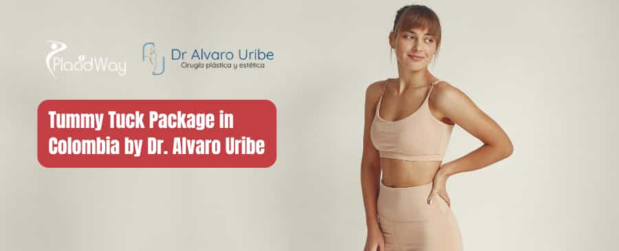 Paquete de Abdominoplastia en Colombia por el Dr. Alvaro Uribe