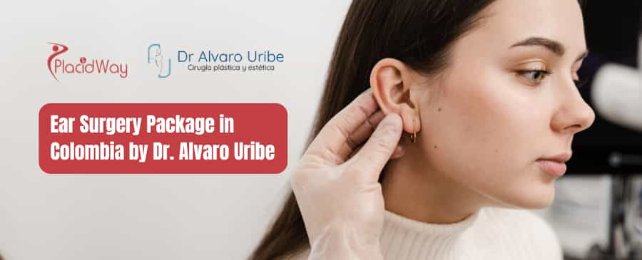 Ear Surgery Package in Colombia by Dr. Alvaro Uribe