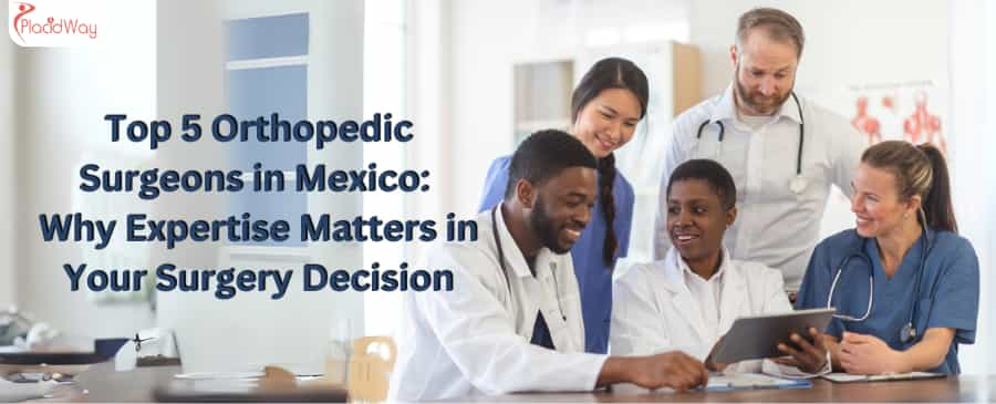 A Patient’s Journey: What to Expect During Orthopedic  Surgery in Mexico