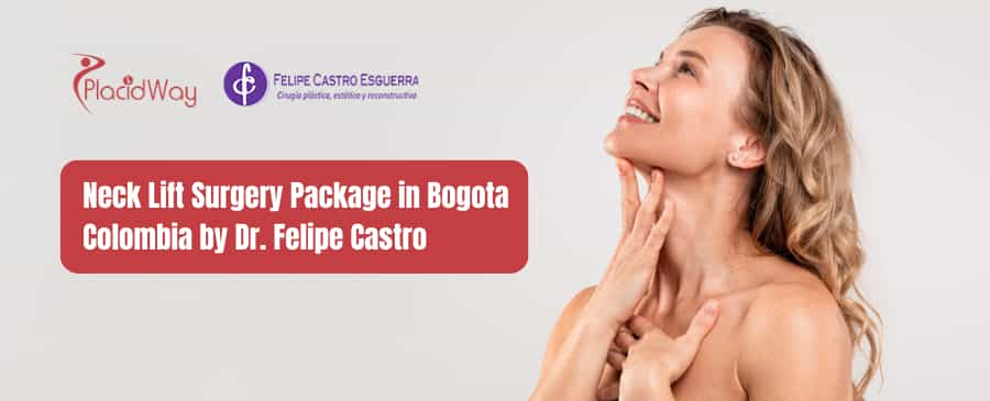 Neck Lift Surgery Package in Bogota Colombia by Dr. Felipe Castro