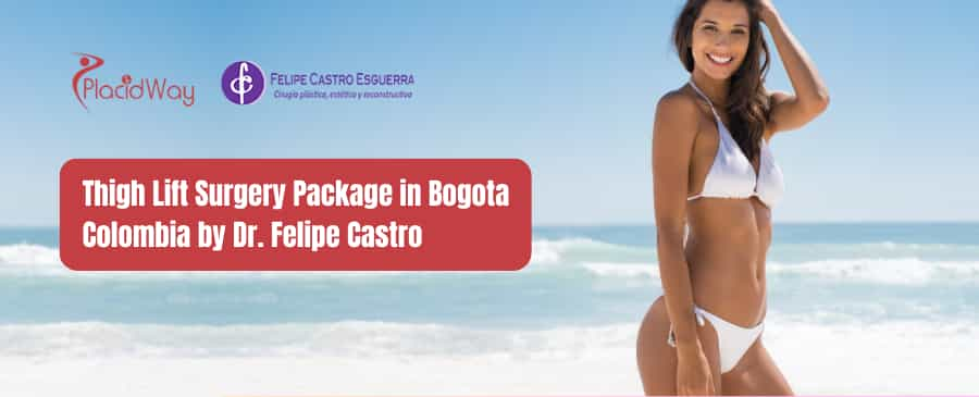 Thigh Lift Package in Bogota Colombia 