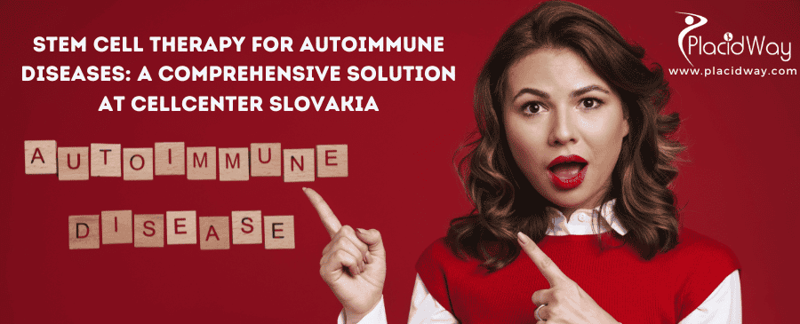 Stem Cell Therapy for Autoimmune Diseases: A Comprehensive Solution at CellCenter Slovakia