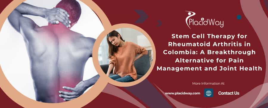 Stem Cell Therapy for Rheumatoid Arthritis in Colombia