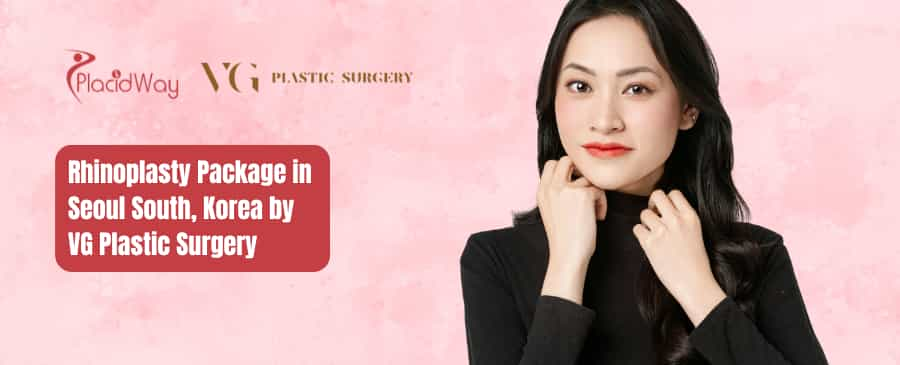 Rhinoplasty Package in Seoul South, Korea by VG Plastic Surgery