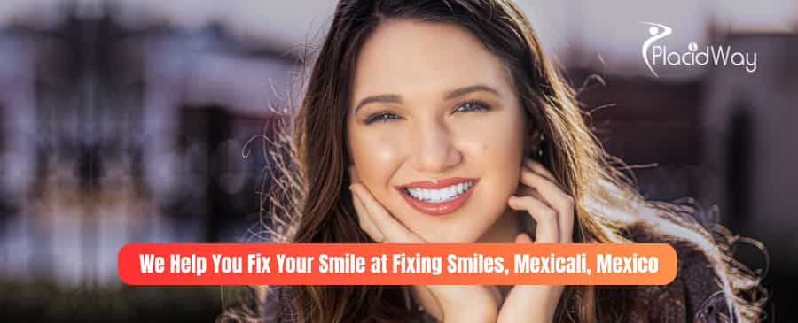 Fixing Smiles, Mexicali, Mexico