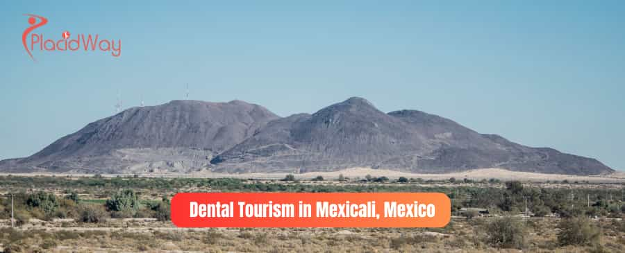 dental tourism in mexicali mexico