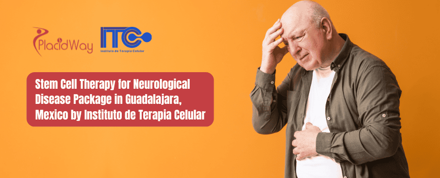 Stem Cell Therapy for Neurological Disease Package in Guadalajara, Mexico by Instituto de Terapia Celular