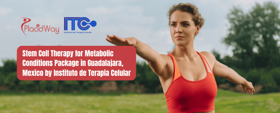 Stem Cell Therapy for Metabolic Conditions Package in Guadalajara, Mexico by Instituto de Terapia Celular