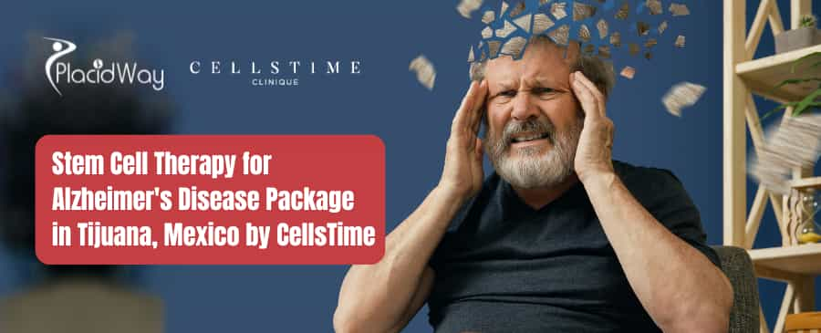 Stem Cell Therapy for Alzheimer Disease Package in Tijuana, Mexico by CellsTime