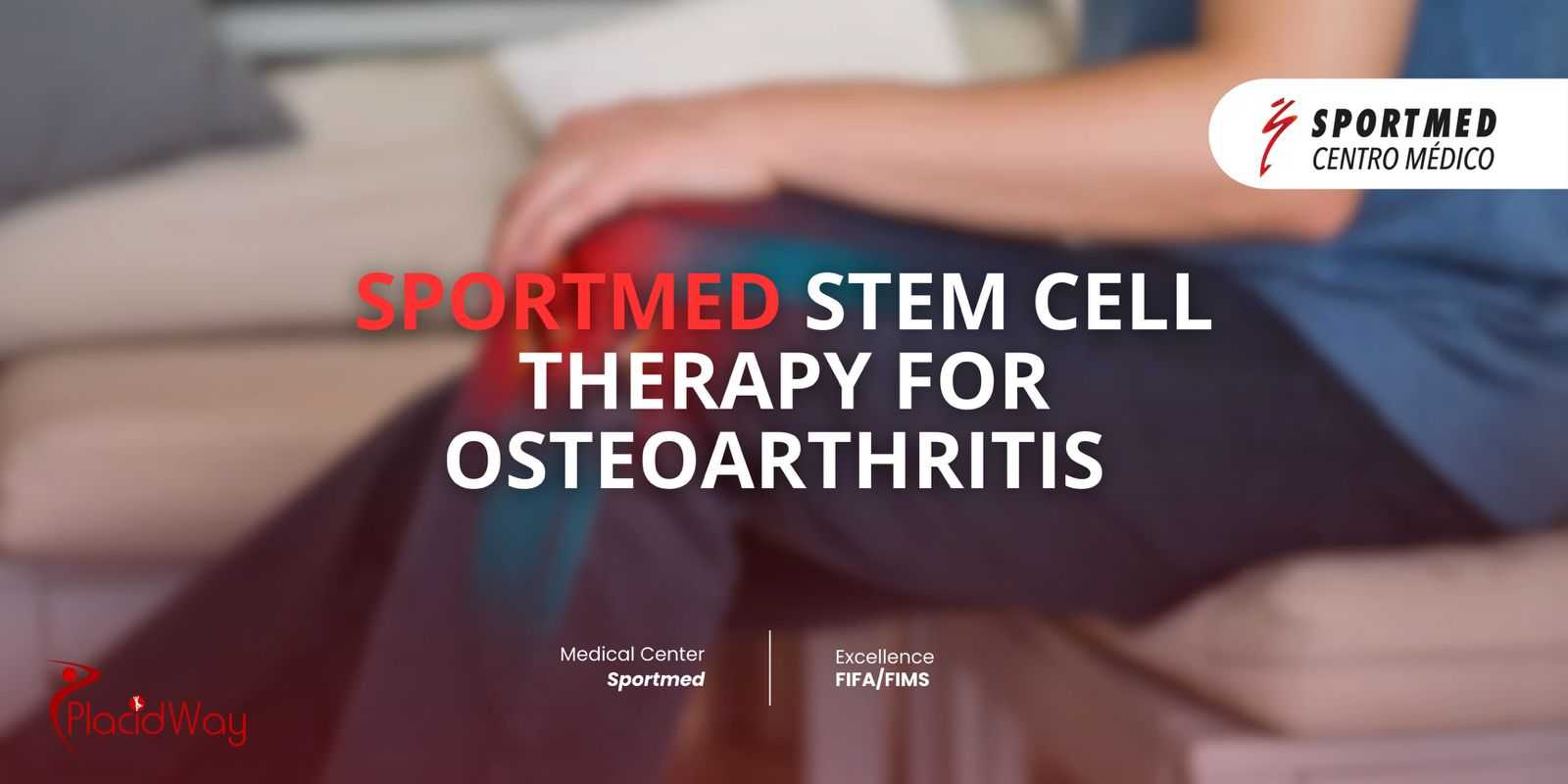 Stem Cell Therapy for Osteoarthritis Package in Guadalajara, Mexico by SPORTMED