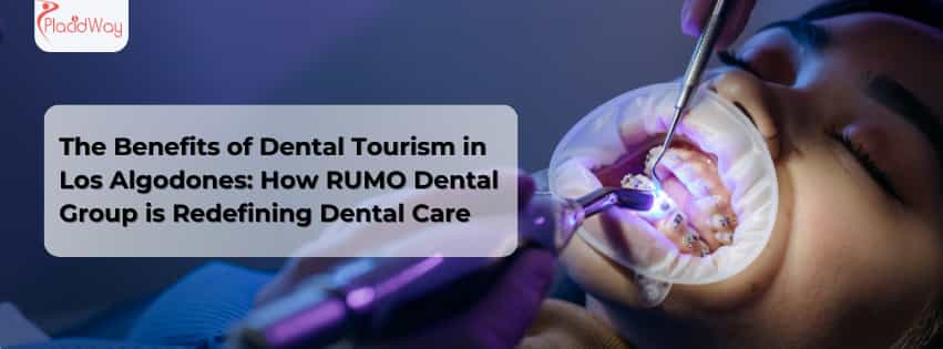 The Benefits of Dental Tourism in Los Algodones: How RUMO Dental Group is Redefining Dental Care